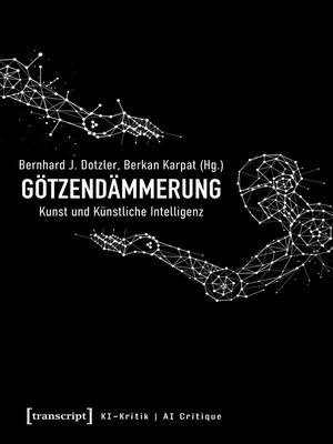 cover image of Götzendämmerung--Kunst und Künstliche Intelligenz
